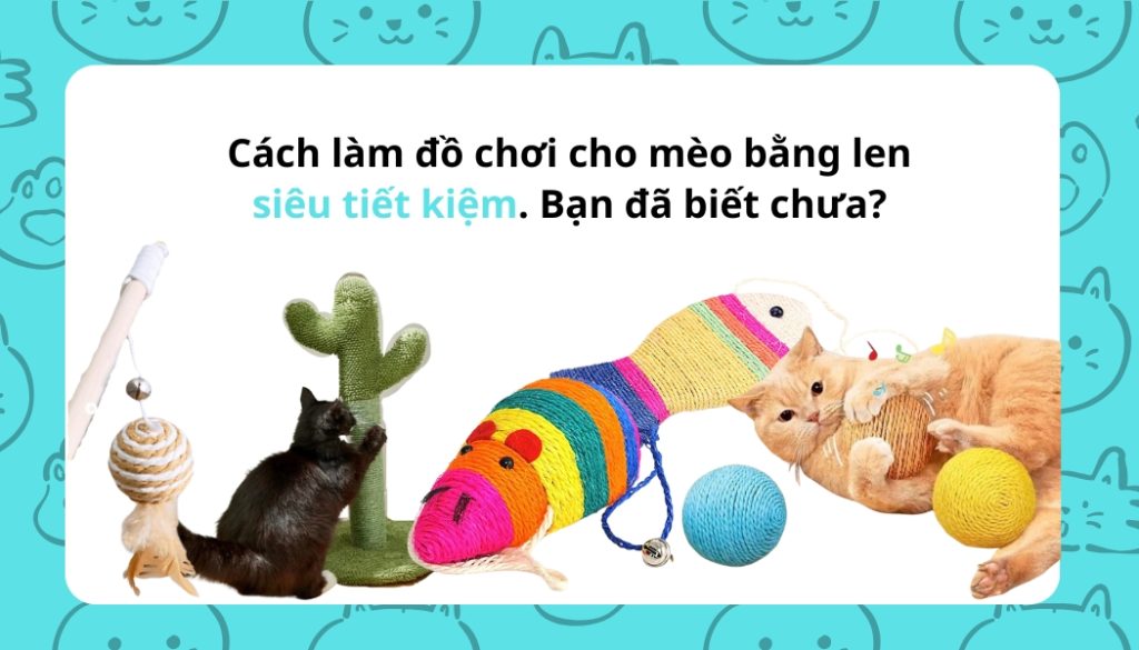 Cach lam do choi cho meo bang len sieu tiet kiem